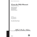 Cross the Wide Missouri (Shenandoah/The Water Is Wide) - 3-Part Mixed W/Optional Flute