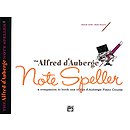 Alfred D'auberge Piano Course Note Speller - Book 1