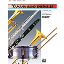 Yamaha Band Ensembles, Book 1: Trumpet, Baritone T.c.