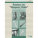 Fantasy on "Sleepers, Wake"