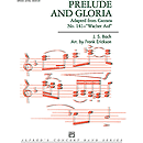 Prelude and Gloria (Adapted From Cantata No. 141 - "Wachet Auf")