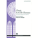 Classic SATB Choruses - SATB