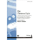 Christmas Light, The: A Masterwork Cantata for Advent Or Christmas - Chamber Orchestra Instrupax