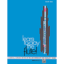Learn To Play Flute, Book 2