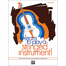 Learn To Play A Stringed Instrument, Book 1: Cello