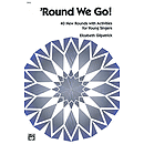 'Round We Go