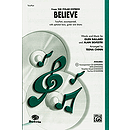 Believe (From the Polar Express) - Two-Part