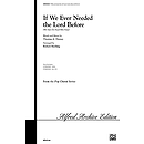 If We Ever Needed the Lord Before (We Sure Do Need Him Now) - TTBB
