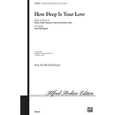 How Deep Is Your Love - Three-Part Mixed