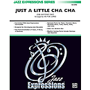 Just A Little Cha Cha - Conductor's Score