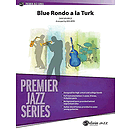 Blue Rondo A La Turk - Grade 4 Jazz Ensemble W/CD