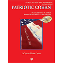 Patriotic Cohan, A Medley Yankee Doodle Boy, Over There, and You're A Grand Old Flag