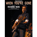 Richard Marx - When You're Gone