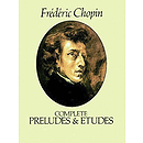 Chopin - Complete Preludes and Etudes