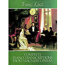 Piano Transcriptions From Wagner's Operas (Complete)