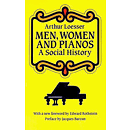 Men, Women and Pianos: A Social History