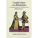Courtly Dance of The Renaissance: A New Translation and Edition of The Nobiltö Di Dame (1600)