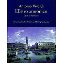 L"Estro Armonico, Op. 3, in Full Score: 12 Concertos for 1, 2 and 4 Violins