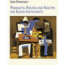 Pribaoutki, Renard and Ragtime for Eleven Instruments