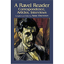 Ravel Reader: Correspondence, Articles, Interviews