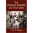 Jubilee Singers and Their Songs