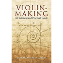 Violin Making: Historical Guide