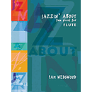 Jazzin' About: Fun Pieces for Flute