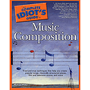 The Complete Idiot's Guide to Music Composition