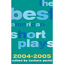 The Best American Short Plays 2004-2005
