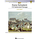 Franz Schubert - 15 Selected Songs (Low Voice)