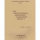 The Professional Arranger Composer - Book 2