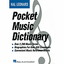 The Hal Leonard Pocket Music Dictionary