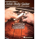 Constructing a Solid-Body Guitar