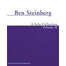 Ben Steinberg - A Solo Collection