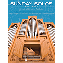 Sunday Solos for Organ