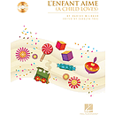A Child Loves (L'enfant Aime)