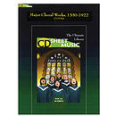 Major Choral Works, 1550-1922
