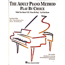 The Adult Piano Method - Play by Choice