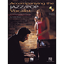 Accompanying the Jazz/Pop Vocalist