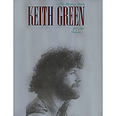 Keith Green - The Ministry Years, Volume 1