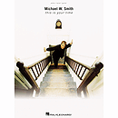 Michael W. Smith - This Is Your Time