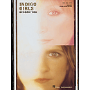 Indigo Girls - Become You
