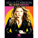Kelly Clarkson - All I Ever Wanted