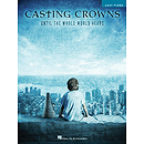 Casting Crowns - Until the Whole World Hears