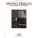 Irving Berlin - Novelty Songs