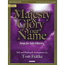 The Majesty & Glory of Your Name