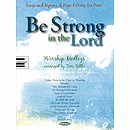 Be Strong in the Lord