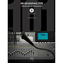 101 Recording Tips