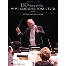 150 More of the Most Beautiful Songs Ever