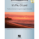 It's Me, O Lord